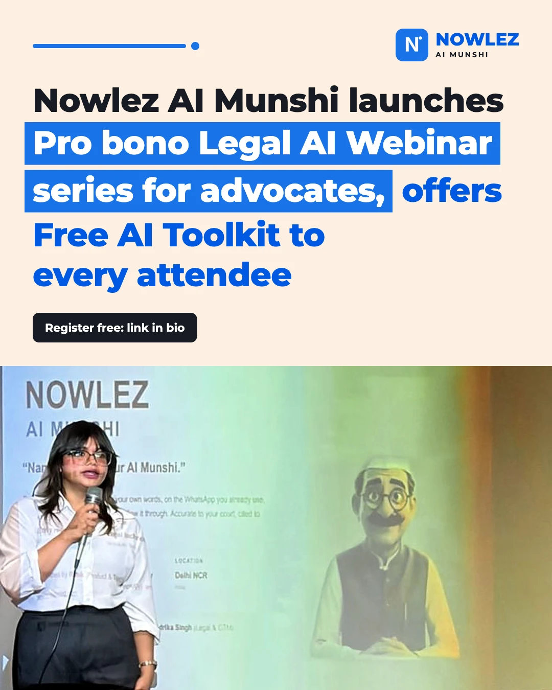 Launch poster for the Nowlez AI Munshi pro bono Legal AI Webinar Series for advocates, which offers a free AI toolkit to every attendee. Co-founder Adrika Singh speaks on stage.